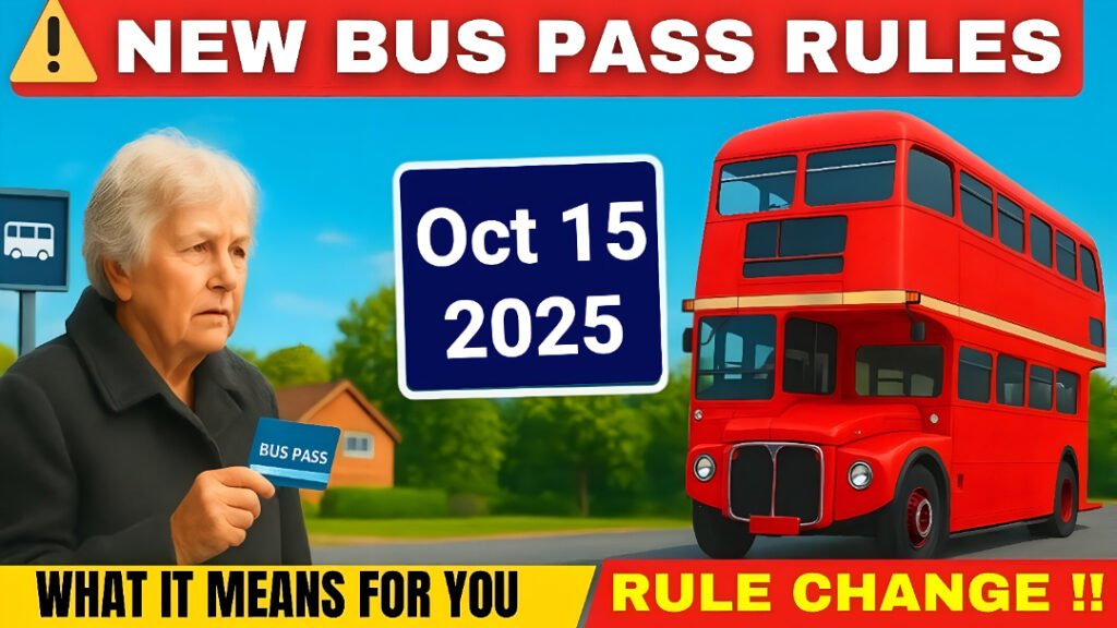 UK Bus Pass Rules Change 15th October 2025
