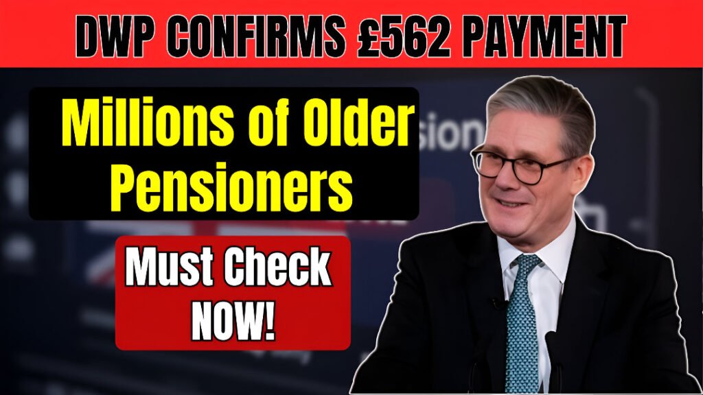 DWP CONFIRMS £562 State Pension Payment for Older Pensioners