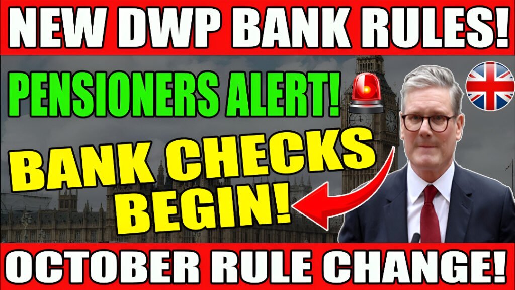 New Bank Account Rules Hit UK Pensioners This October